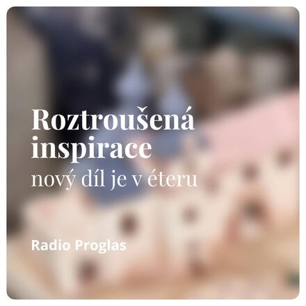 23.03 roztrousena inspirace proglas